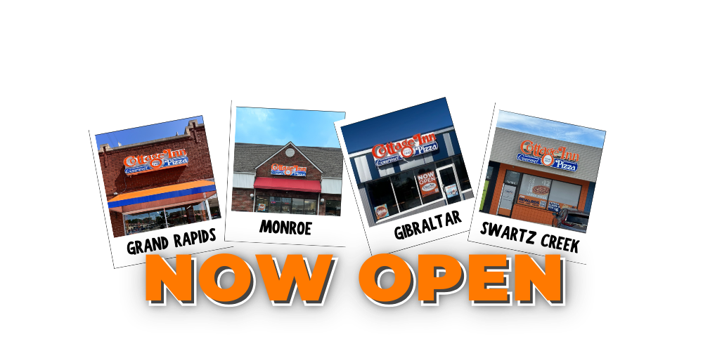 Great news! Cottage Inn has now opened new locations in Gibraltar, Monroe, and Grand Rapids! Our delicious gourmet pizzas are ready for you to enjoy. Order today for delivery or stop by and visit us. We can't wait to serve you!